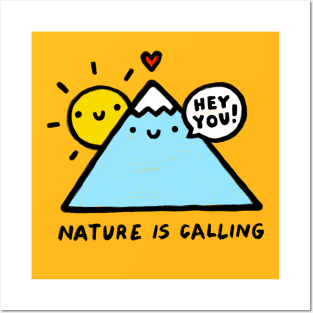 Nature is calling Posters and Art